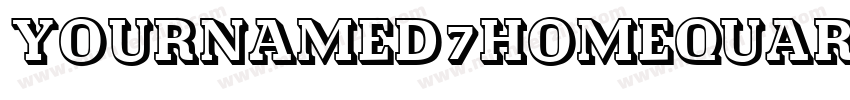 YournameD7HomeQuarter Medium字体转换